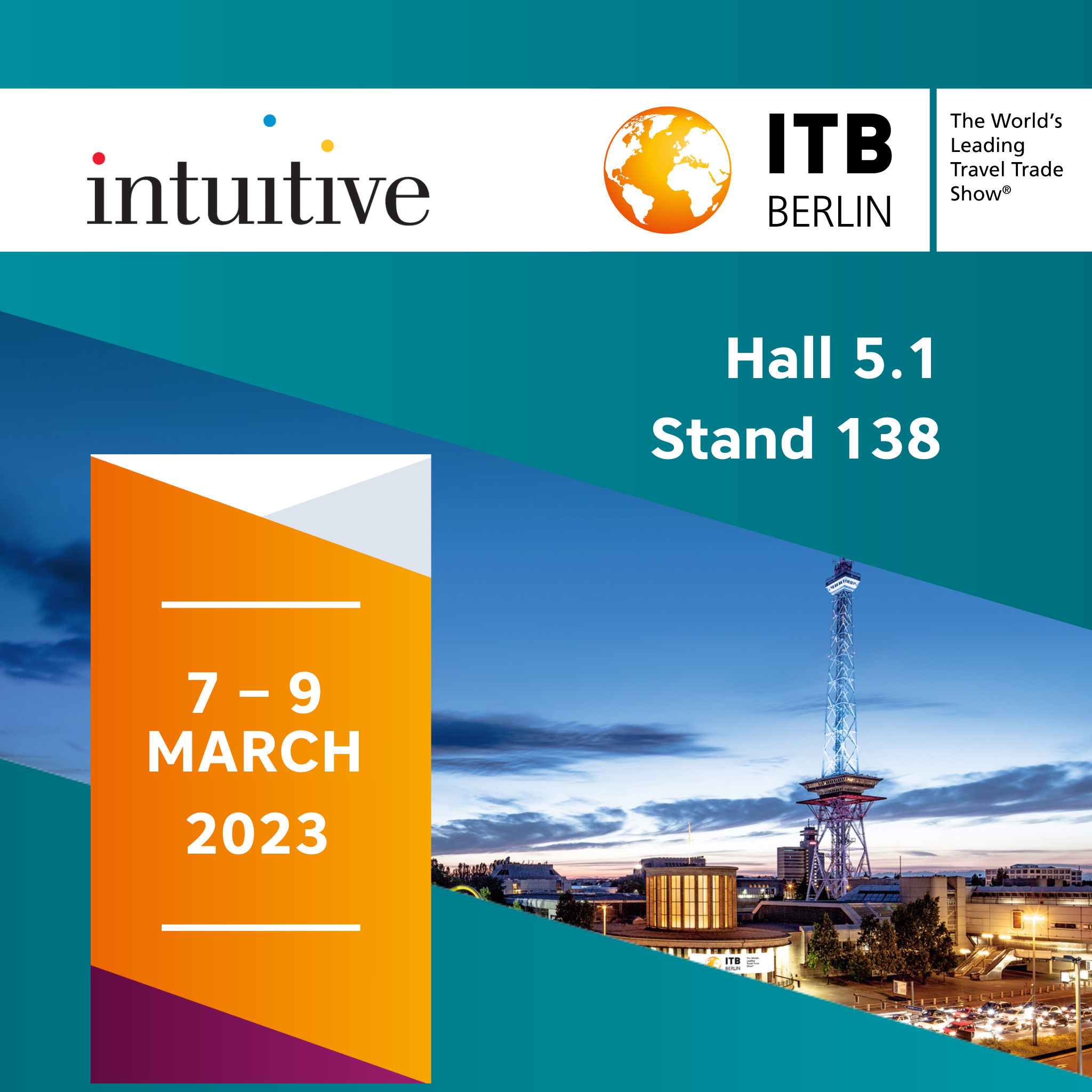 Come meet us at ITB, Berlin intuitive